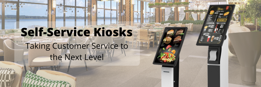 Self-Service Kiosks – Taking Customer Service to the Next Level