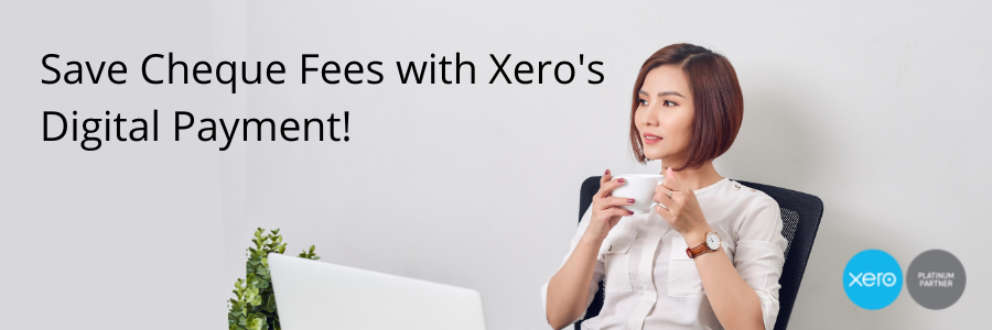 Save Cheque Fees with Xero's Digital Payment! banner image