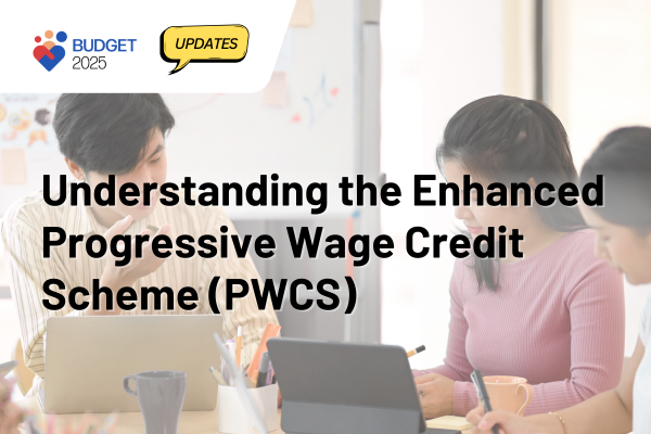 Understanding the Enhanced Progressive Wage Credit Scheme (PWCS)