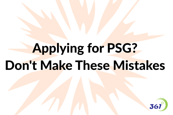 Applying for PSG? Don’t Make These Mistakes