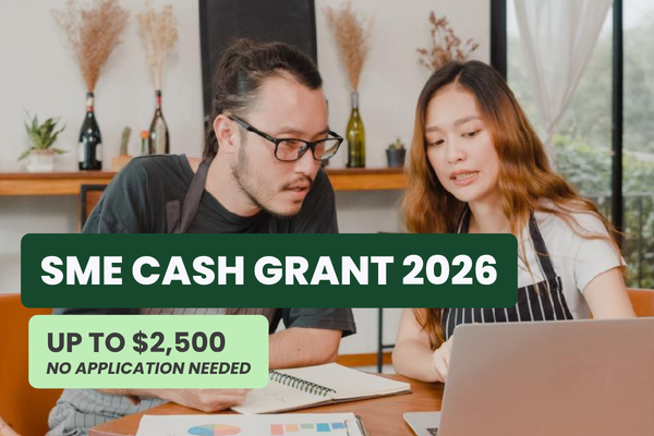 SME Cash Grant 2026: Up to $2,500, No Application Needed